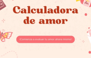 ¿Qué tan compatible eres con tu amor?